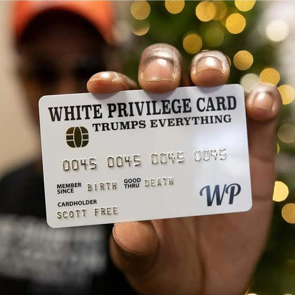 White Privilege Card [Free Today]